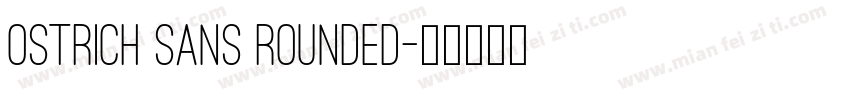 Ostrich Sans Rounded字体转换